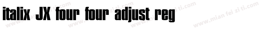 italix JX four four adjust regular字体转换